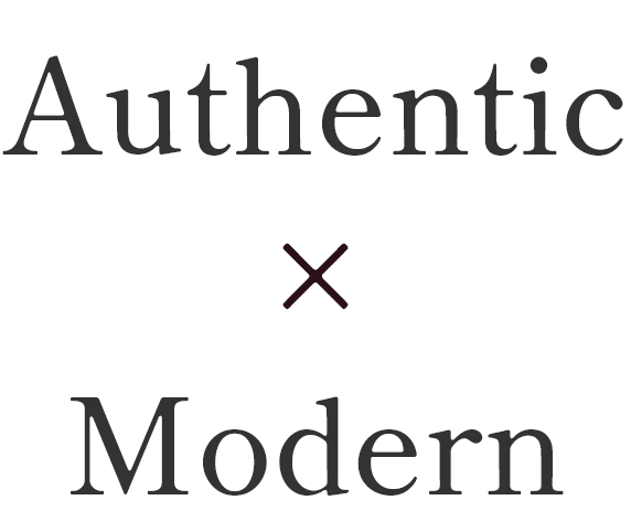 Authentic×Modern